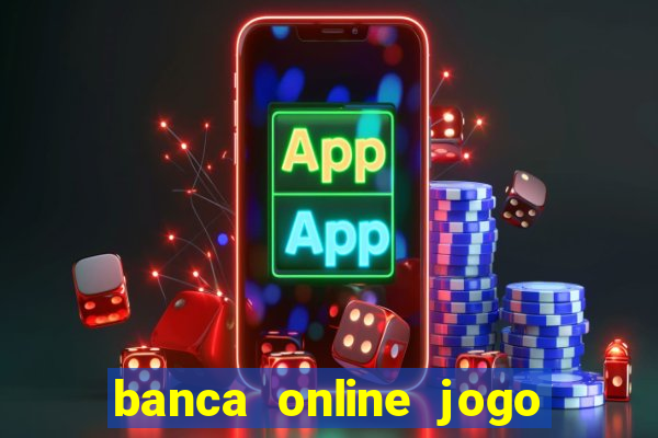 banca online jogo do bicho